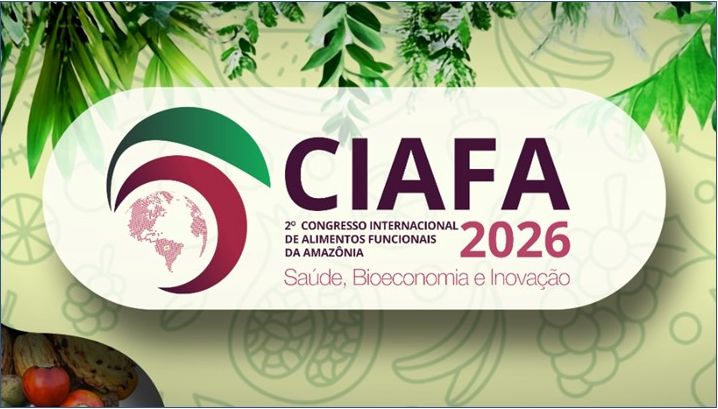 Congresso Internacional de Alimentos Funcionais da Amazônia - CIAFA (10 a 12 de junho de 2026)